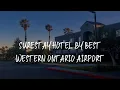 SureStay Hotel by Best Western Ontario Airport Review - Ontario United States of America