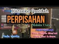 Download Lagu Qasidah Maluku Utara populer perpisahan Versi Karaoke Nada Wanita