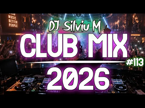 Music Mix 2026 | Party Club Dance 2026 | Best Remixes Of Popular Songs 2026 MEGAMIX (DJ Silviu M)