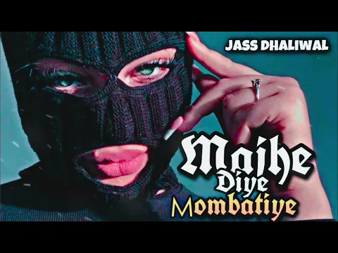 Download MP3 Majhe diye mombatiye : jas dhaliwal ( official audio) latest punjabi rap