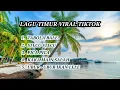 Download Lagu LAGU TIMUR | TABOLA BALE | STECU STECU | PICA PICA | KAKA MAIN SALAH | UBUR-UBUR IKAN LELE | TIKTOK