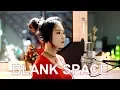 Download Lagu Taylor Swift - Blank Space ( cover by J.Fla)