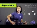 Download Lagu Chord Gampang (Separuhku - Nano) by Arya Nara (Tutorial Gitar) Untuk Pemula