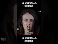 Download Lagu El que calla otorga #shorts #dichos #refran