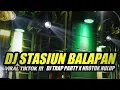 Download Lagu DJ STASIUN BALAPAN VIRAL TIKTOK 2025 FULL BASS NROTOK NULUP