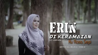 Download Erin - Di Keramaian Ku Rasa Sepi ( Official Music Video ) MP3