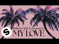 Lagu Belters Only \u0026 Seamus D - My Love (Official Audio)