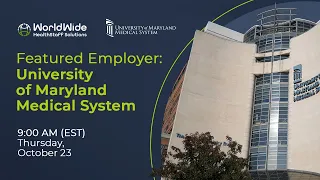 Featured Employer University of Maryland Medical System