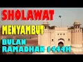 Download Lagu SHOLAWAT MENYAMBUT BULAN RAMADHAN 1444 H