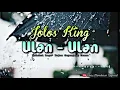Lagu Jolos King Ft Kemalasari - Ulan-Ulan | Lagu Bajau | Leleng