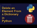 Delete an Element From a Dictionary in Python Python Examples Python Coding Tutorial Interview