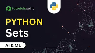 Sets in Python Simply Explained How to use Sets in Python Python for Beginners Tutorialspoint