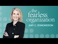 The Fearless Organization by Amy Edmondson book Trailer LIT books