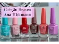 Lagu Esmaltes Ana Hickmann! Coleção Heaven Verão 2016!!