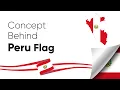 Hidden meaning behind the Peru Flag