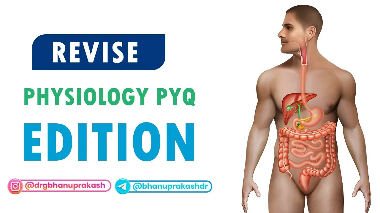 Revise Physiology PYQ Edition With Dr Kamal K V for upcoming fmge exam.