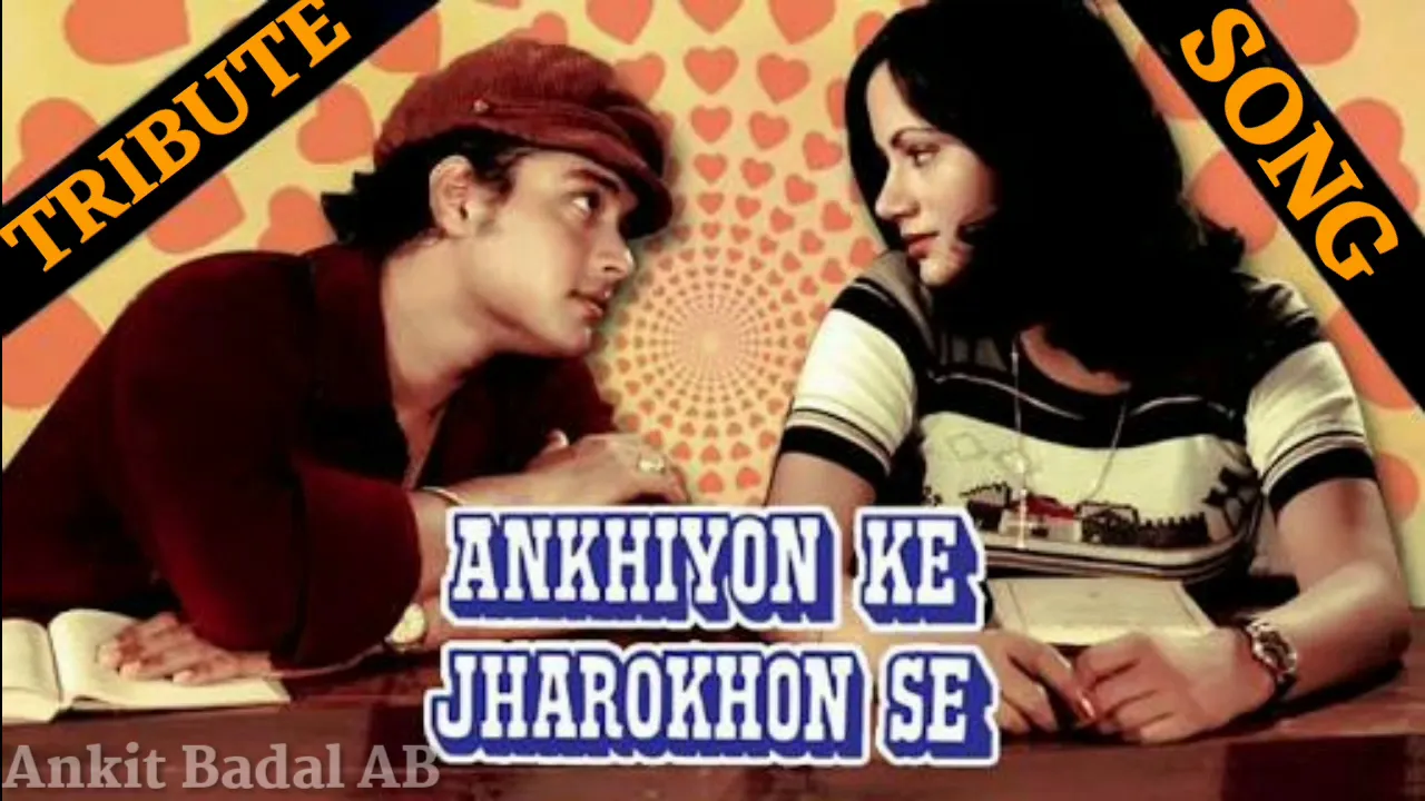 Akhiyon Ke Jharokhon Se (Full Tribute Song) - Ankit Badal AB