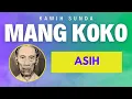 ASIH - KAWIH SUNDA MANG KOKO