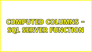 Computed Columns - SQL Server Function