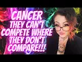 Lagu CANCER♋They Can't Compete Where They Don't Compare!!!