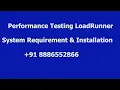 Performance Testing LoadRunner System Installation 91 8886552866