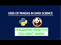 The Uses Of Python Pandas 10 Strong Tips You Need To Know