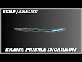 Skana Prisma Incarnon Build Warframe Gameplay