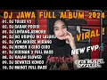 Download Lagu DJ JAWA FULL ALBUM 2024 FULL BASS - DJ SUMEBYAR JANTUNGKU X SADAR POSISI VIRAL TIKTOK 2024