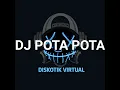 Download Lagu DJ POTA POTA REMIX FULL BASS