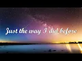 Leaving Yesterday Behind - Keno 1 Hour With Lyrics