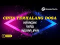 Download Lagu CINTA TERHALANG DOSA KARAOKE NADA COWOK VERSI INDRAA JAYA