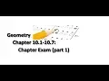 Geometry Chapter 10 1-10 7 Exam part 1