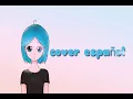 Download Lagu KYOUMEN NO NAMI-HOUSEKI NO KUNI [cover español]