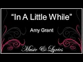 Download Lagu Lyrics   Amy Grant   In a Little While