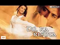 Download Lagu Dil Ka Rishta Full Movie | Arjun Rampal, Aishwarya Rai | Romantic Bollywood Drama
