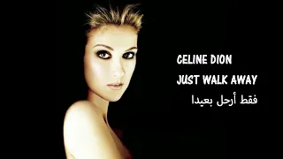 Celine Dion Just Walk Away Paroles فقط أرحل بعيدا مترجمة