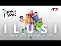 Download Lagu Think A Belle - Ilusi (Official Music Video)