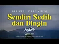 Download Lagu Langit Sore - Sendiri Sedih dan Dingin (Official Lyric Video)