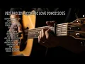 Download Lagu beste akoestische liefdesliedje - chill songs 2025