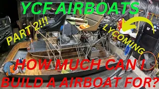 How Much Can I Build A Airboat For PT 2