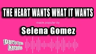 Download Selena Gomez - The Heart Wants What It Wants (Karaoke Version) MP3