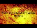 Download Lagu Architects- Animals Lyrics