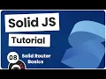 Solid JS Tutorial - Solid Router