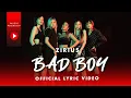 Download Lagu ZIRIUS - Bad Boy