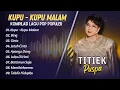 Titiek Puspa - KUPU - KUPU MALAM - BING - CINTA || LAGU POP INDO LAWAS TERPOPULER 2025