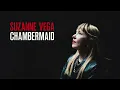 Suzanne Vega - Chambermaid (Official Audio)