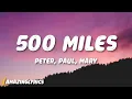 500 Miles - Peter Paul and Mary