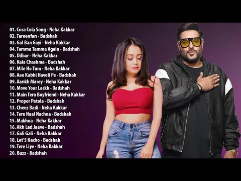 Download MP3 BADSHAH \u0026 NEHA KAKKAR Top 20 Songs \\\\ Best Hindi Songs Jukebox - Bollywood Songs Playlist 2019