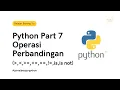 Belajar Python Part 7 Operasi Komparasi Perbandingan
