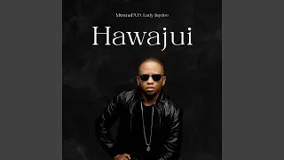 hawajui feat lady jaydee 